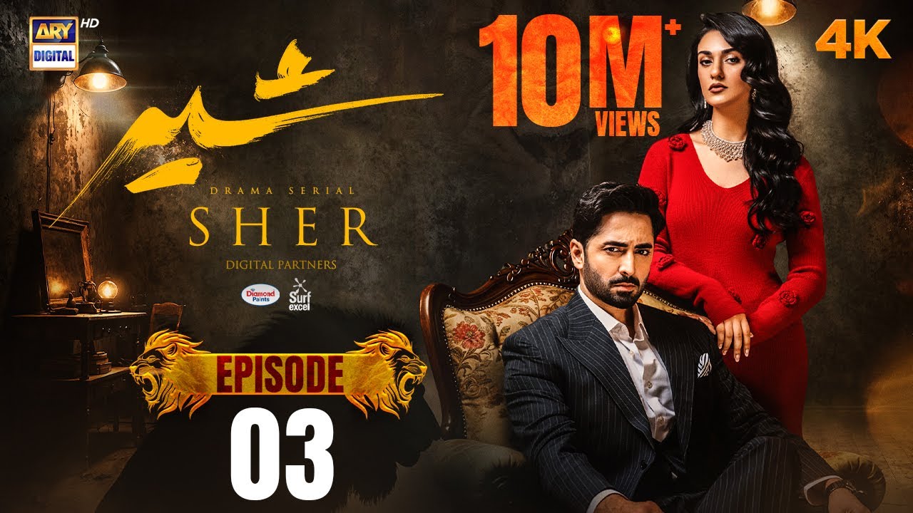 Sher Episode 3 | Danish Taimoor | Sarah Khan | 28 May 2025
